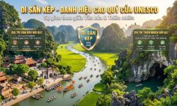 Di sản kép là gì? Giải mã loại hình di sản thế giới độc bản và hiếm có nhất